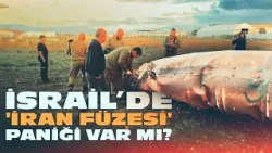 Sirenlerin susmadığı İsrail’de 'İran füzesi' paniği var mı?