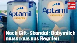 Nach Gift-Skandal: Babymilch muss raus aus Regalen | krone.tv NEWS