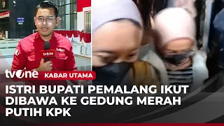 KPK Bawa Istri Bupati dan Sejumlah Pejabat di Kab. Pemalang | Kabar Utama