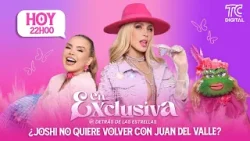 EN EXCLUSIVA - ¿Joshi no quiere volver con Juan Del Valle?
