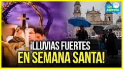 ¿Viajar en Semana Santa? Prepárate para un clima frio y lluvias intensas | Sin Carreta Canal 1