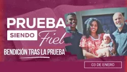 Prueba siendo Fiel [CC] | #1: Bendición tras la prueba - Para el Sábado 03 de Enero de 2026