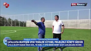 ÇATALCA MAYOR ERHAN GÜZEL, TEK RUMELİ TV SPORTS DIRECTOR MEHMET ÇELİK EXCLUSIVE INTERVIEW