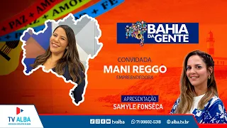 BAHIA DA GENTE - GUEST MANI REGGO - 09/04/2026