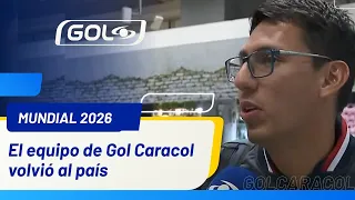 Gol Caracol is back! This is how the team returned after covering the 2026 World Cup 🌎🎙️