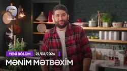 Mənim Mətbəxim - (Soğan salatı, Parça bozbaş, İsti çörək, Abşeron tortu)  21.03.2026