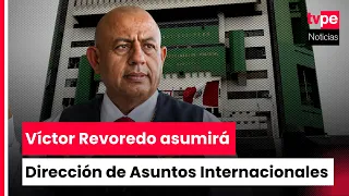 Víctor Revoredo Reassigned to the PNP International Affairs Directorate