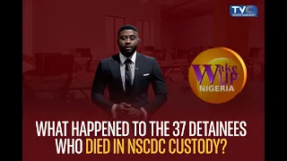 37 Nigerians Died Overnight in Custody — Who Will Be Held Responsible?