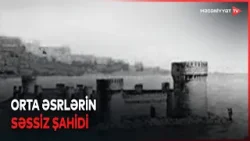 Xəzərin sularında gizlənən tarix - Bayıl qalası