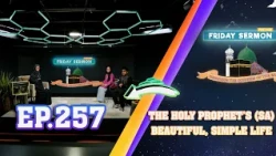 FS4 KIDS | EP 257: The Holy Prophet’s (sa) Beautiful & Simple Life