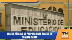 Sector público se prepara para receso de Semana Santa