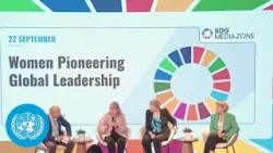 Women Pioneering Global Leadership - SDG Media Zone | United Nations