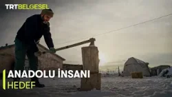 Anadolu İnsanı | Hedef (25.Bölüm) | TRT Belgesel Anadolu İnsanı | Hedef (25.Bölüm) | TRT Belgesel