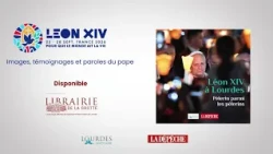 Le livre événement sur la venue de Léon XIV à Lourdes (en partenariat avec La Dépêche du Midi)