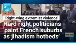 'Extremist right-wing ideologies' an increasing threat in France & 'across much of democratic world'