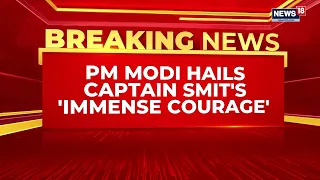 PM Modi Praises Indian Pilot Smit Machchhar After Flydubai Cockpit Incident | Netanyahu | News18