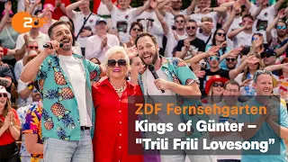Kings of Günter – "Trili Frili Lovesong” | ZDF-Fernsehgarten