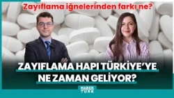 When is the weight loss pill coming to Turkey?