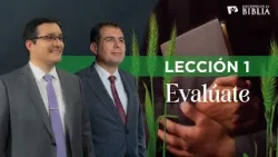 LECCIÓN 1 - EVALÚATE | Lecciones de la Biblia | Trimestre 2 | 2026