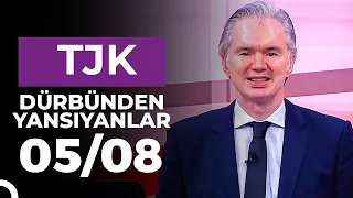 Dürbünden Yansıyanlar (05/08/2026)