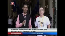 EL MUSEO ARQUIDIOCESANO DIVINA PASTORA ABRE SUS PUERTAS PARA SUMERGIRSE EN LA FE