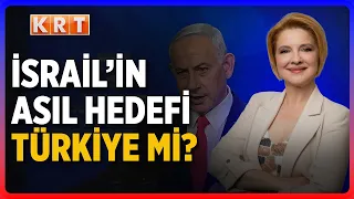 Netanyahu Neden Türkiye'ye Bu Kadar Yaklaştı? Asıl Plan Ne?