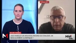 2025 marque un nouveau record de chaleur... explications avec Abderrahim Ksiri