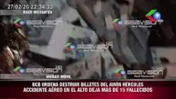 Policía quema billetes de Avión Hércules, 15 fallecidos y 30 heridos tras accidente aéreo en El Alto