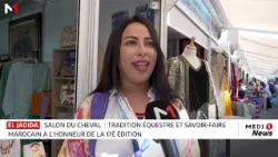 Salon du cheval d´El Jadida : tradition équestre et savoir faire marocain à l´honneur