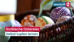 Sorbische Ostereier - Selbst tupfen lernen