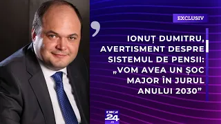 Ionuț Dumitru, avertisment despre sistemul de pensii: „Vom avea un șoc major în jurul anului 2030”