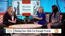 MOMMY MONDAY: Making sure kids get enough protein