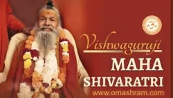 VISHWAGURUJI OM ASHRAM Maha Shivaratri #vishwaguruji #omashram