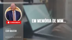 EM MEMÓRIA DE MIM...