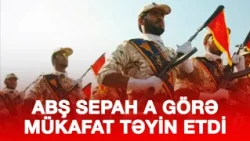 ABŞ SEPAH A GÖRƏ MÜKAFAT TƏYİN ETDİ