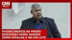 Milton Leite: Corregedoria ouve servidores sobre suspeita de regalias em prisão de SP | CNN AGORA