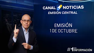 Emisión Central Canal 1 noticias | 1 de octubre