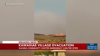 Evacuations ordered for Kawaihae Village due to wildfire