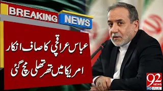 Iran’s Abbas Araghchi Rejects US Talks! America Stunned | Breaking News | 92NewsHD