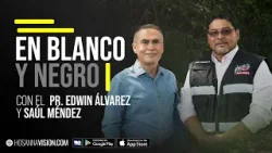 SAÚL MENDEZ | EN BLANCO Y NEGRO | PR. EDWIN ALVAREZ