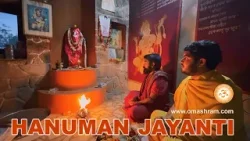 OM Ashram I Celebration of Hanuman Jayanti #omashram