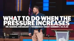Что делать, когда давление нарастает | Доктор Габриэль Суэггарт | Проповедь в среду вечером