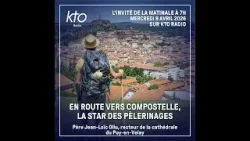 En route vers Compostelle, la star des pèlerinages
