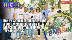 HCH en Siguatepeque, apoyando a los emprendedores en el marco del Festival del Pino, "Fenapin 2024"