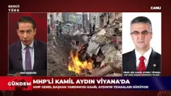 MHP Genel Başkan Yardımcısı Prof. Dr. Kamil Aydın Gündemi Değerlendirdi