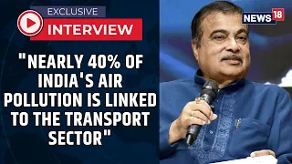 Nitin Gadkari : India Spent ₹22 Lakh Crore on Fuel Imports, Vows to Cut Pollution | News18