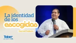 La identidad de los escogidos | Daniel Deleón La identidad de los escogidos | Daniel Deleón