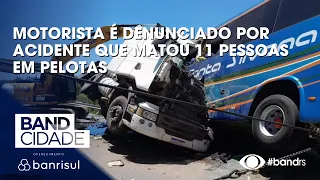 Truck driver charged for accident that killed 11 people in Pelotas