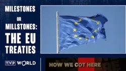 The evolution of the EU: Treaties that have shaped the EU we know today | How We Got Here
