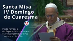 Papa León XIV - Santa Misa IV Domingo de Cuaresma